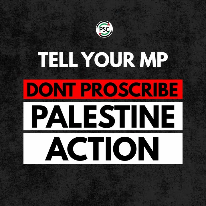 Campa&ntilde;a contra la ilegalizaci&oacute;n de Palestine Action decretada por el gobierno de Keir Starmer en aplicaci&oacute;n de la Terrorism Act de 2000, posteriormente revocada por los tribunales brit&aacute;nicos &ndash; Palestine Solidarity Campaign.